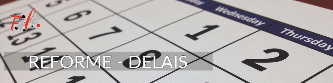Réforme maintenue avec délais Réforme maintenue avec délais
